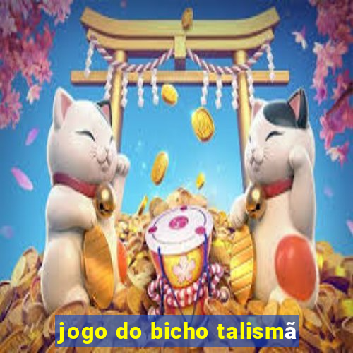 jogo do bicho talismã